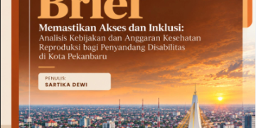 Memastikan Akses dan Inklusif: Analisis Kebijakan dan Anggaran Kesehatan Reproduksi bagi Penyandang Disabilitas di Kota Pekanbaru